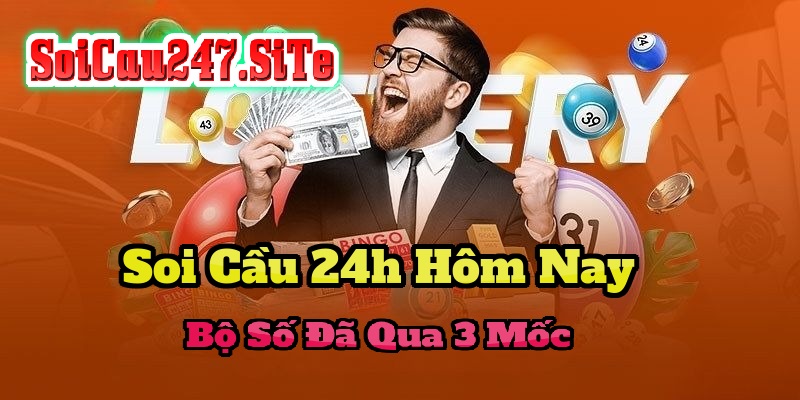 Soi Cầu 24h Hôm Nay Soi Cầu 24h Hôm Nay