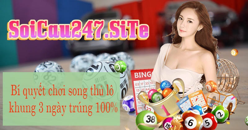 Song Thủ Lô Nuôi Khung 3 Ngày 