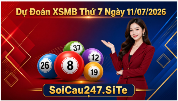 Dự Đoán XSMB Thứ 7 Ngày 11/07/2026 Dự Đoán XSMB Thứ 7 Ngày 11/07/2026